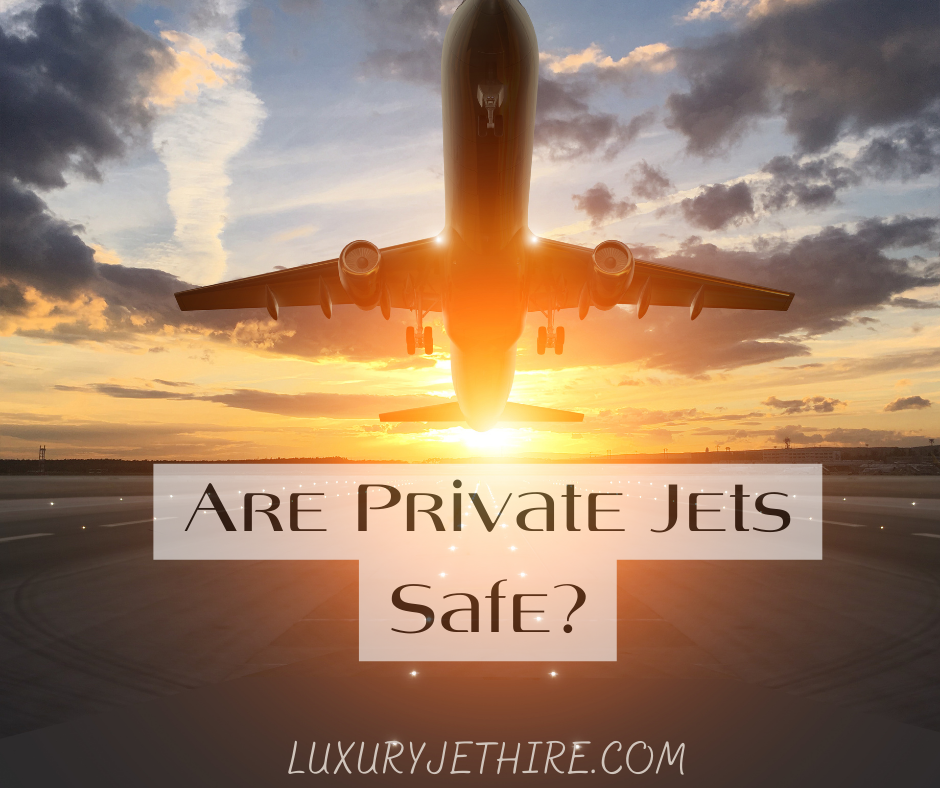 Are Private Jets Safe?