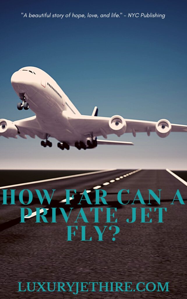 How Far Can A Private Jet Fly?